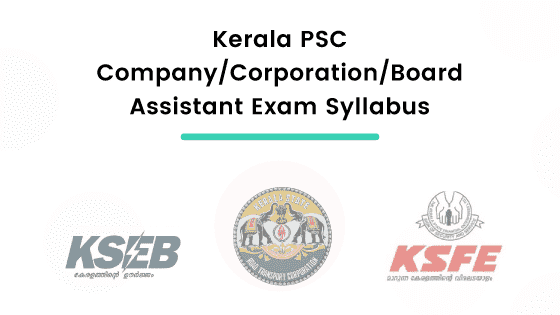 Kerala PSC Company/Corporation/Board Assistant Exam Syllabus