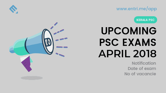Kerala PSC Exam Time Table April 2018