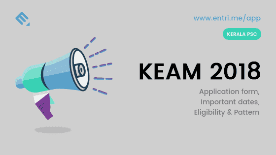 KEAM 2018 Notification Application Eligibility Syllabus