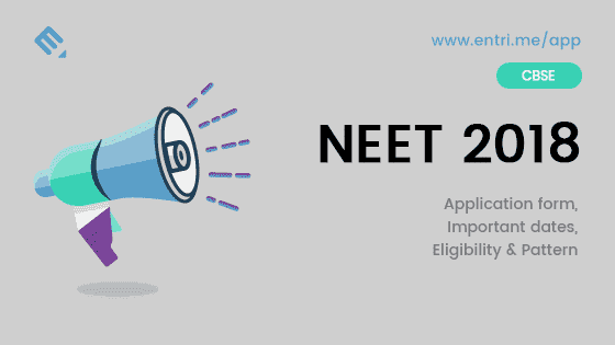 NEET Exam 2018: Registration Started, Apply Online Now!