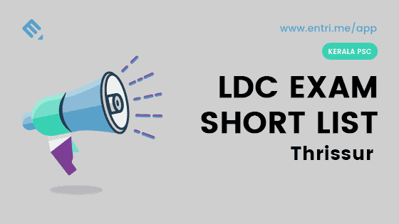 Kerala PSC LDC Exam Shortlist Thrissur 2018 – 414/2016