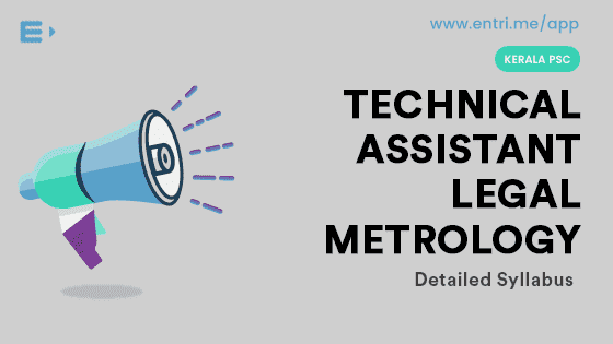 Kerala PSC Technical Assistant Legal Metrology 2018 Syllabus