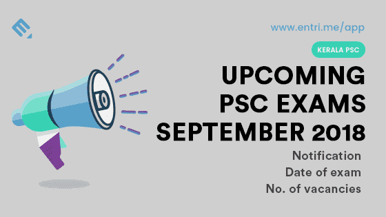 Kerala PSC Upcoming Exams in September 2018 – Exam Time Table