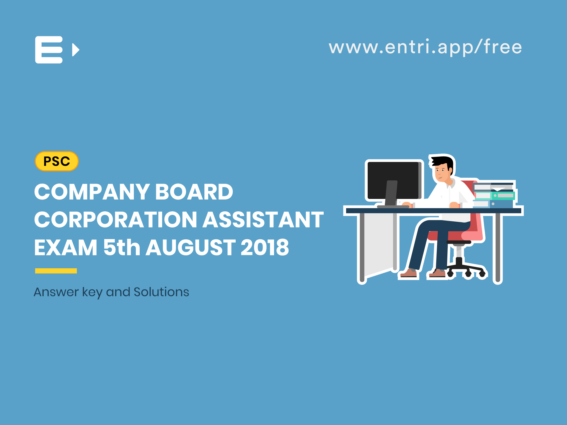 PSC Company Board Corporation Assistant Exam 5th August 2018