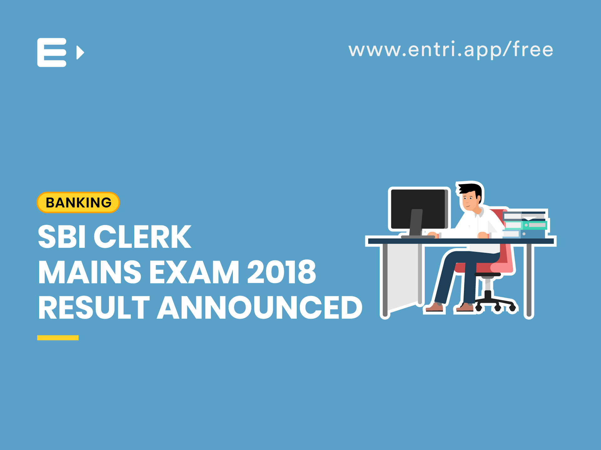 SBI Clerk Recruitment 2018: Mains Exam Result Announced