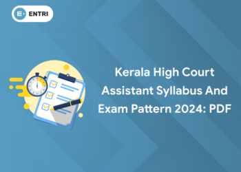Kerala High Court Assistant Syllabus and Exam Pattern 2024: PDF