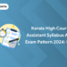 Kerala High Court Assistant Syllabus and Exam Pattern 2024: PDF