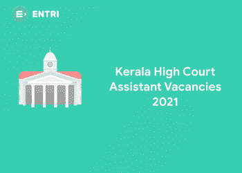 Kerala High Court Assistant Vacancies 2021