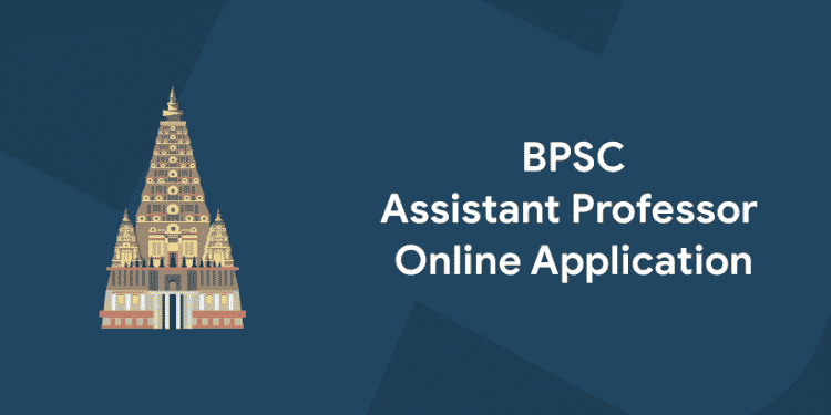 BPSC Assistant Professor online application