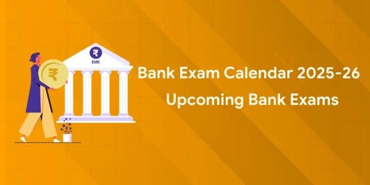 Bank Exam Calendar 2025-26