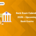 Bank Exam Calendar 2026 – Upcoming Bank Exams
