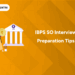 IBPS SO Interview Preparation Tips