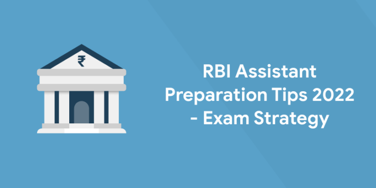 RBI Assistant Preparation Tips 2022 - Exam Strategy