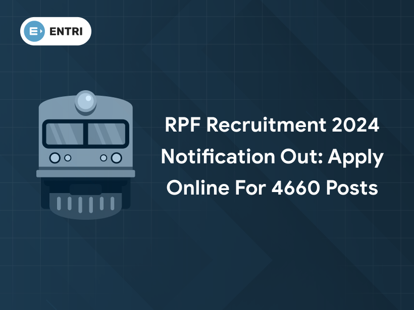 RPF Recruitment Notification 2024 Out: Apply Online For 4660 Posts