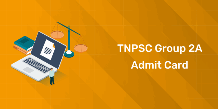 TNPSC Group 2A Admit Card