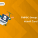 TNPSC Group 2A Admit Card