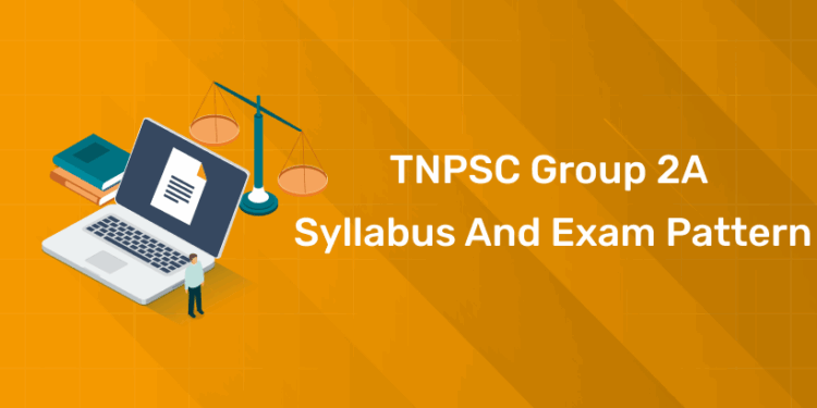 TNPSC Group 2A Syllabus and Exam Pattern