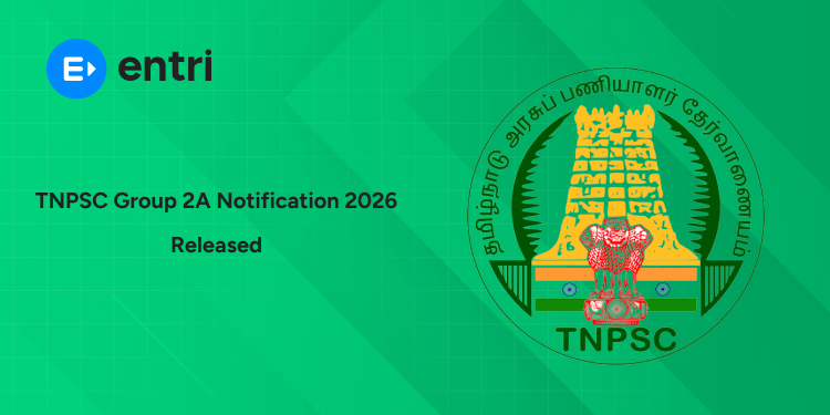 TNPSC Group 2 & 2A Notification 2026 Released – Check Dates, 821 Vacancies, Eligibility & Apply Online