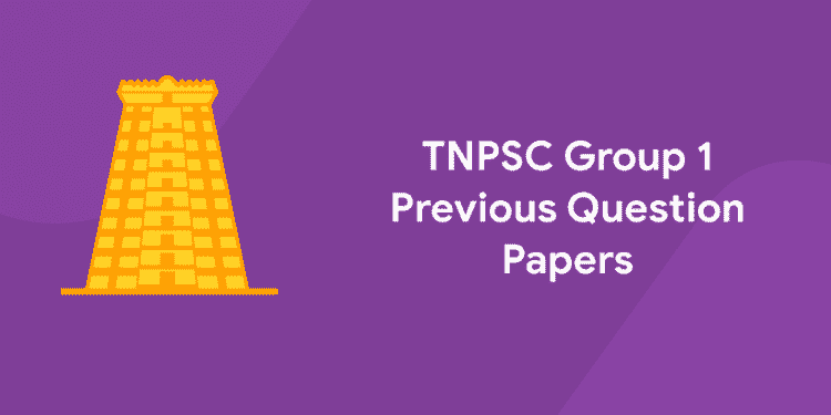 TNPSC Group 1 Previous Question Papers