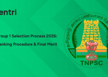 TNPSC Group 1 Selection Process 2026: Stages, Ranking Procedure & Final Merit Explained
