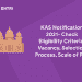 KAS Notification 2021 - Check Eligibility Criteria, Vacancy, Selection Process, Scale of Pay