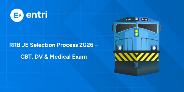 RRB JE Selection Process 2026 (CEN 04/2026): CBT, DV, ME, Complete Stage-by-Stage Details