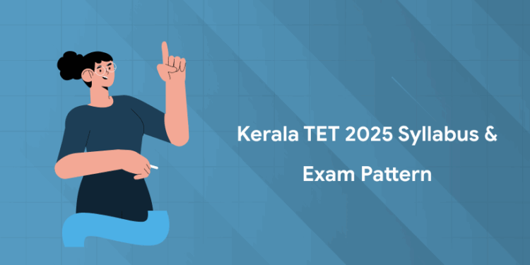 Kerala TET Syllabus & Exam Pattern