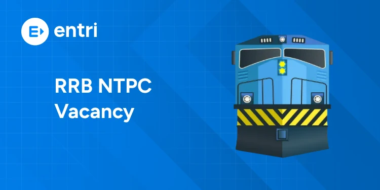 RRB NTPC Vacancy 2026 Out for Graduate and Undergraduate Posts