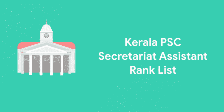 Kerala PSC Secretariat Assistant Rank List