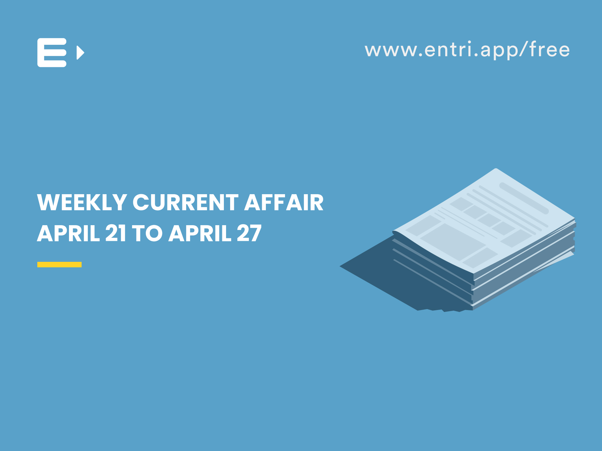 weekly current affair april 21 to 27