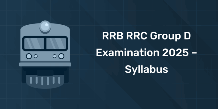 RRB RRC Group D Examination 2025 – Syllabus