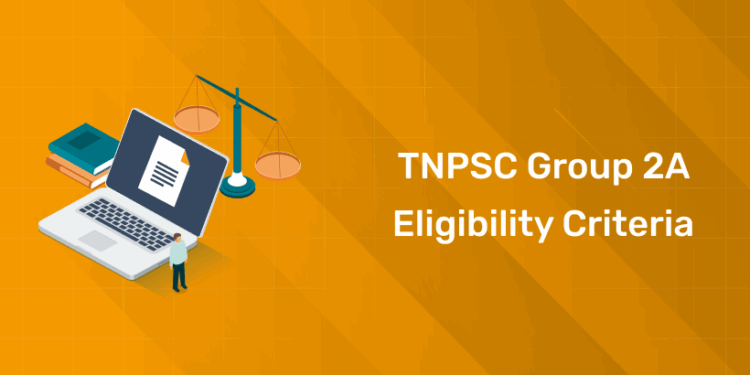 TNPSC Group 2A Eligibility Criteria