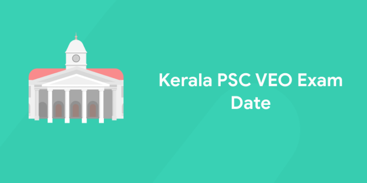 Kerala PSC VEO Exam Date 2021