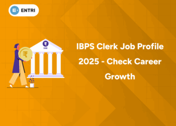 IBPS Clerk Job Profile 2025 - Check Career Growth