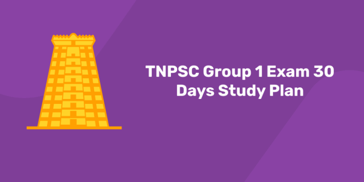 TNPSC Group 1 Exam 30 Days Study Plan 2025