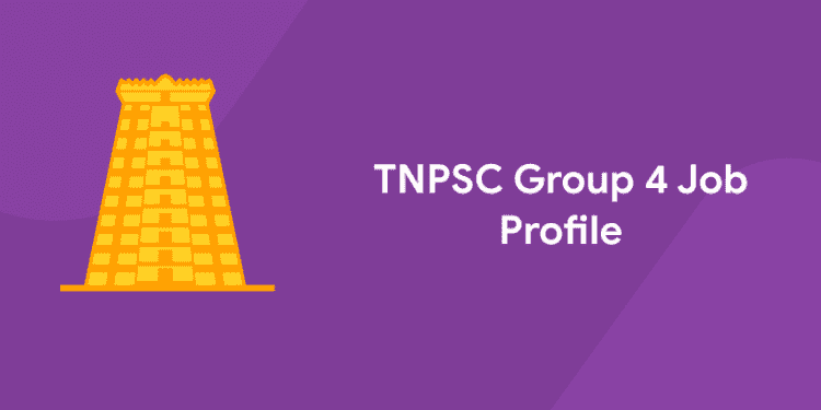 TNPSC Group 4 Job Profile