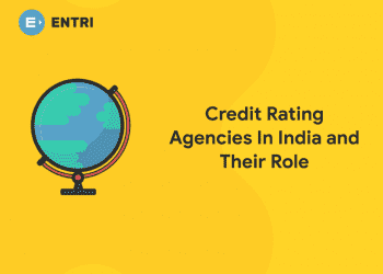 Credit Rating Agencies in India and Their Role
