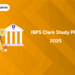 IBPS Clerk Study Plan 2025