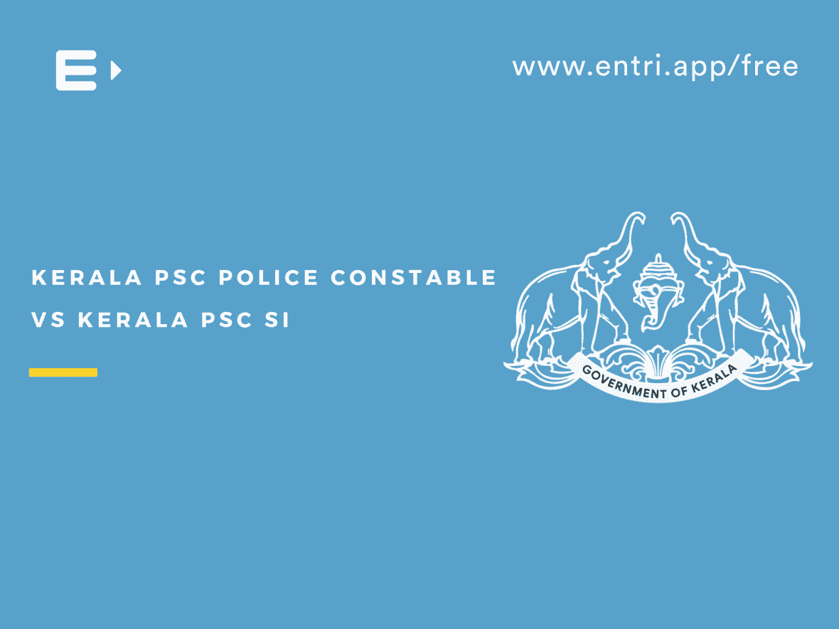 Kerala PSC Police Constable Vs Police SI Check Details kerala Police