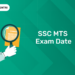 SSC MTS Exam Date