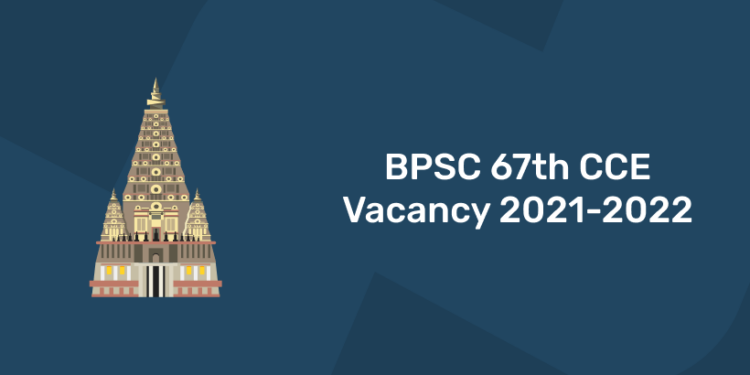 BPSC 67th CCE Vacancy 2021-2022