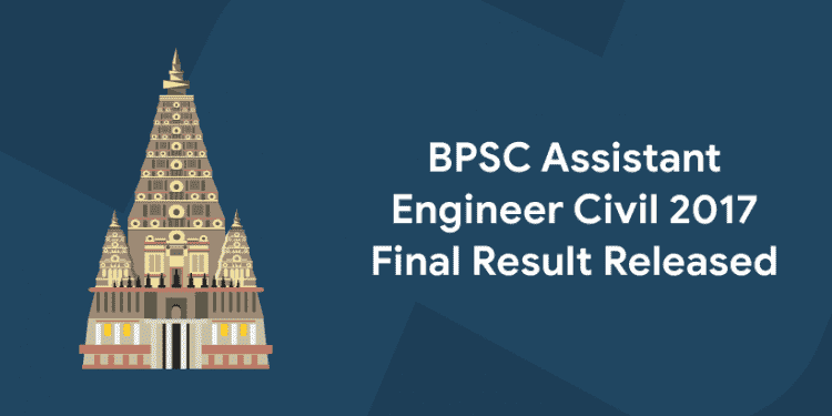 BPSC Assistant Engineer Civil 2017 Final Result Released