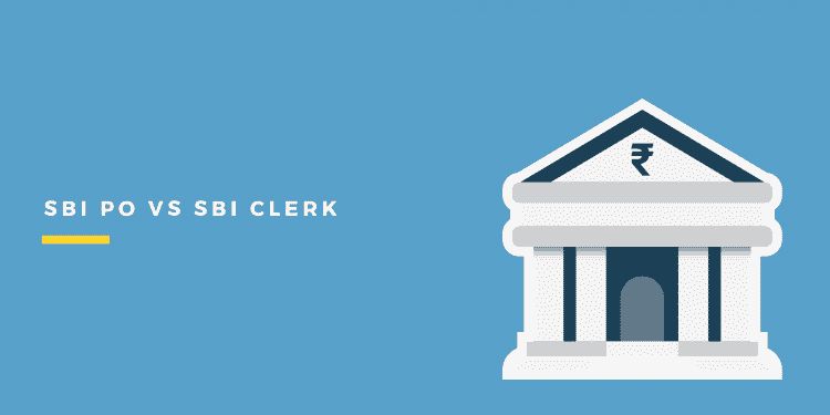 SBI PO vs SBI Clerk