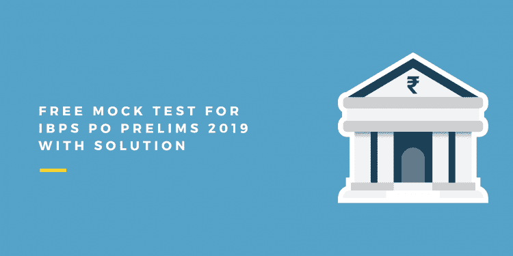 IBPS-PO prelims mock test with solution