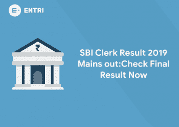 SBI Clerk Result 2019 Mains Out:Check Final Result Now