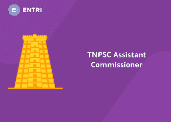 TNPSC Assistant Commissioner 2019 – Salary, Syllabus