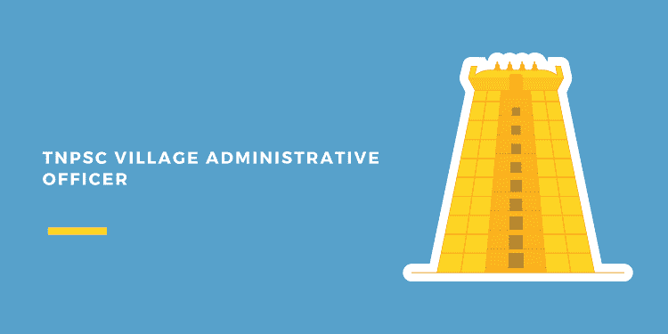 TNPSC Village Administrative Officer