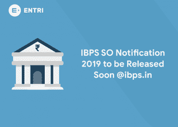 IBPS SO Notification 2019
