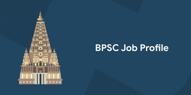 bpsc job profile