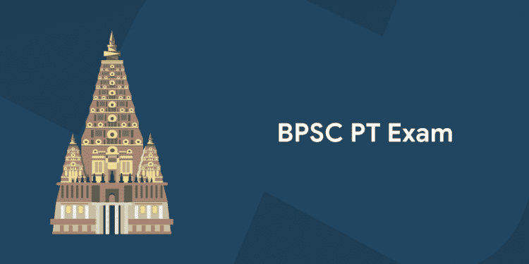 BPSC PT Exam